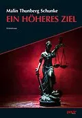 E-Book (epub) Ein höheres Ziel von Malin Thunberg Schunke