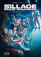 Fester Einband Sillage - Erste Missionen von Pierre-Mony Chan, Jean-David Morvan, Phlippe Buchet