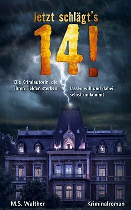 E-Book (epub) Jetzt schlägt´s 14 von M. S. Walther