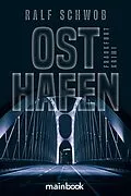 E-Book (epub) Osthafen von Ralf Schwob