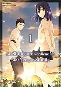 E-Book (epub) Als Shinigami verdiene ich 300 Yen pro Stunde 01 von Fujimaru