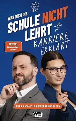 E-Book (epub) Was dich die Schule nicht lehrt: Karriere erklärt von Tim Hendrik Walter, Ivana Tadi