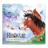 Fester Einband Hrókur und die Himmelsreiter von Wendland Ralf, Sibylle Engstrom