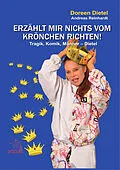 E-Book (epub) Erzählt mir nichts vom Krönchen richten! von Doreen Dietel