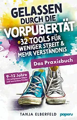 Gelassen durch die Vorpubertät von Tanja Elberfeld