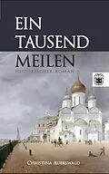 E-Book (epub) Eintausend Meilen von Christina Auerswald