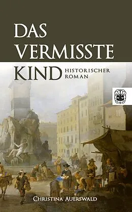 E-Book (epub) Das vermisste Kind von Christina Auerswald