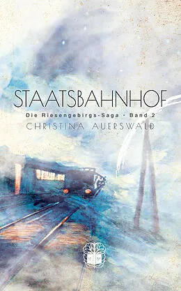 E-Book (epub) Staatsbahnhof von Christina Auerswald