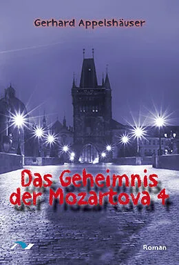 E-Book (epub) Das Geheimnis der Mozartova 4 von Gerhard Appelshäuser
