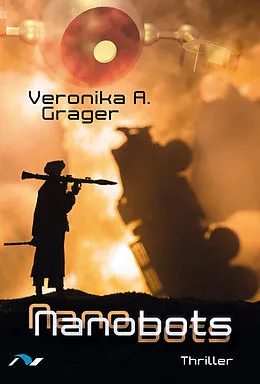 E-Book (epub) Nanobots von Veronika A. Grager