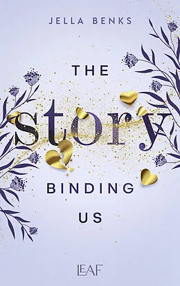 E-Book (epub) The Story Binding Us von Jella Benks