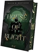 Fester Einband House of Blight von Maxym M. Martineau