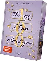 Kartonierter Einband 100 Things I Love About You von Jella Benks