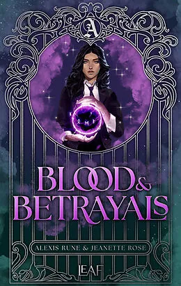 E-Book (epub) Blood & Betrayals von Alexis Rune, Jeanette Rose