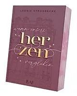 Kartonierter Einband Wenn unsere Herzen verglühen von Leonie Strohbecke