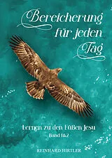 Fester Einband Bereicherung für jeden Tag von Reinhard Hirtler