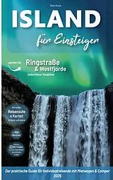 Island Reiseführer für Einsteiger - Ringstraße & Westfjorde von Robin Runck
