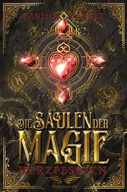 E-Book (epub) Die Säulen der Magie - Herzfesseln von Daniela Zanger