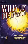 E-Book (epub) Die Invasion und andere Science-Fiction-Geschichten von Willy Ley