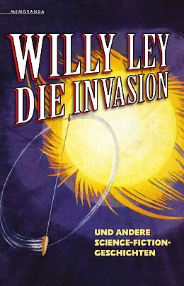 E-Book (epub) Die Invasion und andere Science-Fiction-Geschichten von Willy Ley