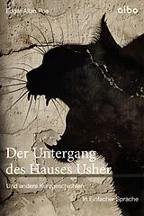 Kartonierter Einband Der Untergang des Hauses Usher und andere Kurzgeschichten in Einfacher Sprache von Edgar Allan Poe