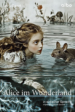 Kartonierter Einband Alice im Wunderland in einfacher Sprache von Lewis Carroll