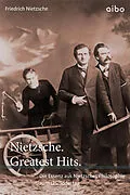 E-Book (epub) Nietzsche. Greatest Hits. von Friedrich Nietzsche