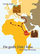 E-Book (epub) Die große (Zeit-) Reise. von Cornelia Ziegler