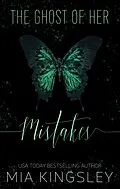 E-Book (epub) The Ghost of Her Mistakes von Mia Kingsley