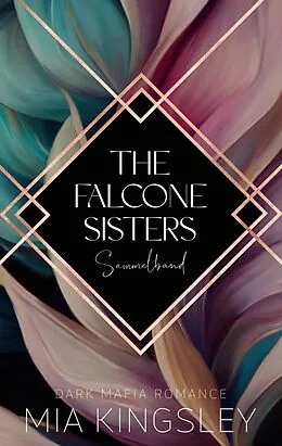 E-Book (epub) The Falcone Sisters von Mia Kingsley