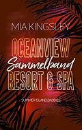 E-Book (epub) Oceanview Resort &amp; Spa: Summer Island Daddies von Mia Kingsley