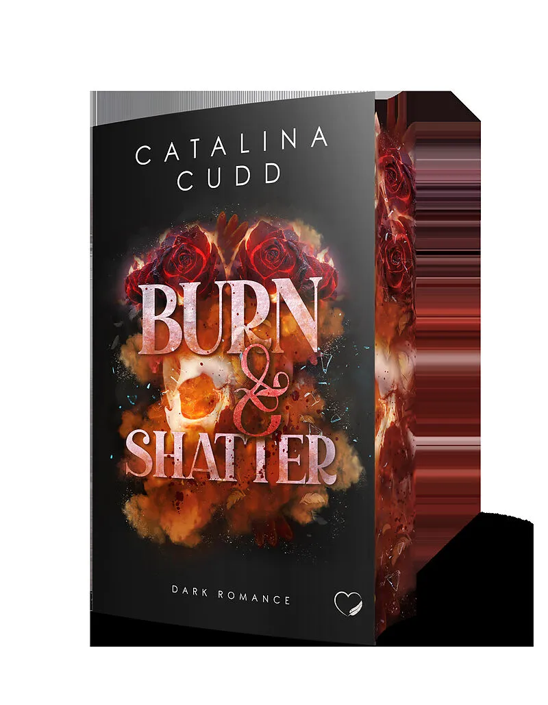 Burn & Shatter: Dark Romance