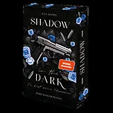 Kartonierter Einband Shadow in the Dark - Du bist seine Obsession von Lia Hope