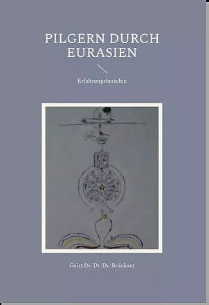 Pilgern durch Eurasien