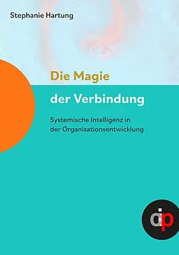 E-Book (epub) Die Magie der Verbindung von Stephanie Hartung
