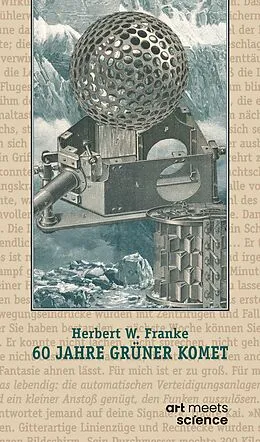 E-Book (epub) 60 JAHRE GRÜNER KOMET von Herbert W. Franke, Susanne Päch, Hans Esselborn