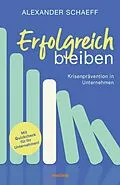 E-Book (epub) Erfolgreich bleiben von Alexander Schaeff