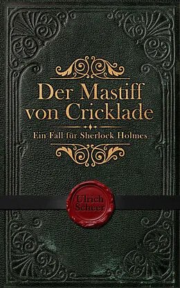 E-Book (epub) Der Mastiff von Cricklade von Ulrich Scheer