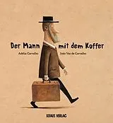 Fester Einband Der Mann mit dem Koffer von Adélia Carvalho