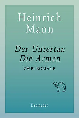 E-Book (epub) Der Untertan, Die Armen von Heinrich Mann