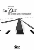 E-Book (epub) Die Zeit - Die größte Liebe meines Lebens von John Herzog