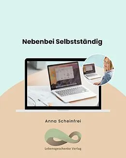 E-Book (epub) Nebenbei Selbstständig von Anna Scheinfrei