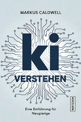 E-Book (epub) KI verstehen von Markus Caldwell