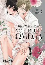 Kartonierter Einband Mein Partner ist ein Vollblut-Omega von Licca Arata
