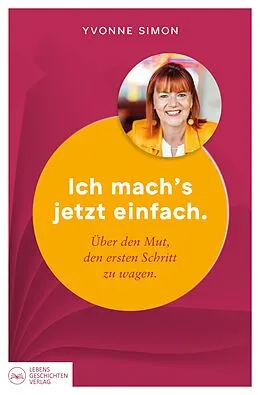 E-Book (epub) Ich mach´s jetzt einfach von Yvonne Simon