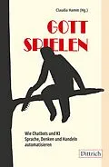 E-Book (epub) Gott spielen von 
