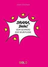 Fester Einband DRAMA, Babe! von Janin Stötzner