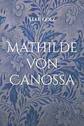 E-Book (epub) Mathilde von Canossa von Elke Goez