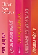 Kartonierter Einband Ihrer Zeit voraus von Annemarie Schwarzenbach, Emilia Pardo Bazán, Stella Kleve