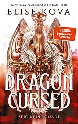 Fester Einband Dragon Cursed  Zeig keine Gnade von Elise Kova